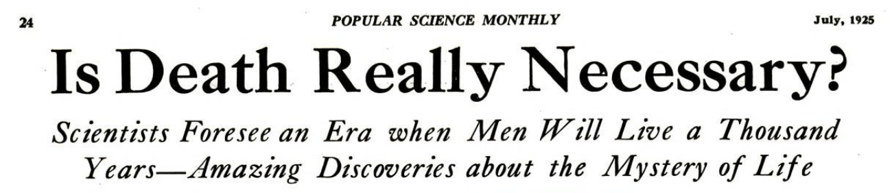 100 years ago, scientists predicted we’d live to 1,000 years old